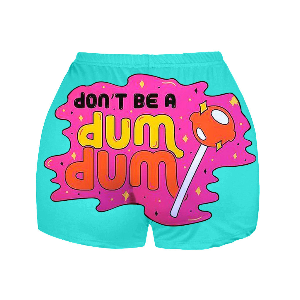 Dum Dum shorts