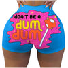 Dum Dum shorts