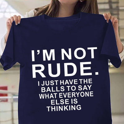 I'm Not Rude Tee